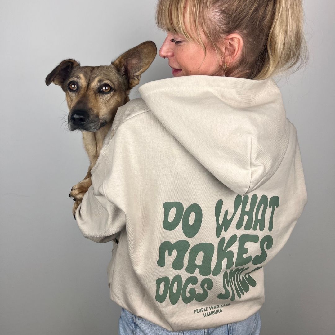 "DO WHAT MAKES DOGS SMILE" Hoodie "DO WHAT MAKES DOGS SMILE" Hoodie
