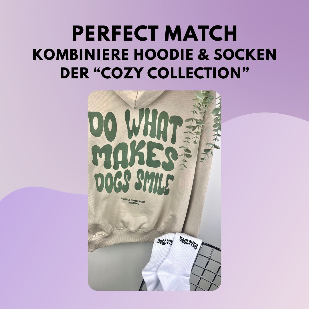 "DO WHAT MAKES DOGS SMILE" Hoodie "DO WHAT MAKES DOGS SMILE" Hoodie
